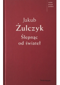 Ślepnąc od świateł