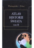 Atlas historii świata Tom II