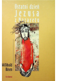 Ostatni dzień Jezusa z Nazaretu