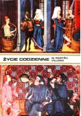 Życie codzienne w Paryżu Franciszka Villona