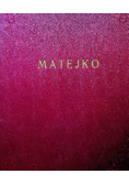 Matejko Osobowość artysty twórczość forma i styl, 1939 r.