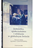 Jednostka, społeczeństwo i edukacja w globalnym świecie