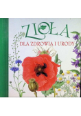 Zioła dla zdrowia i urody