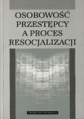 Osobowość przestępcy a proces resocjalizacji