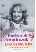 Entliczek mętliczek