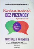 Porozumienie bez przemocy. O języku życia