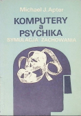 Komputery a psychika symulacja zachowania