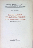 Ziemie polskie pod zaborem pruskim Prusy Południowe 1793 1806