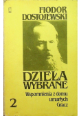 Dostojewski Dzieła wybrane Tom 2 Wspomnienia z domu umarłych Gracz