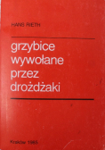 Grzybice wywołane przez drożdżaki