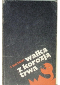 Walka z korozją trwa