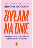 Byłam na dnie jak niszczyłam swoje życie i czemu mi się nie udało