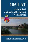 105 lat małopolski związek piłki nożnej w Krakowie