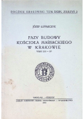 Fazy budowy kościoła Mariackiego w Krakowie wieki XIII  -  XV