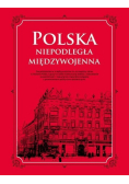 Polska. Niepodległa międzywojenna