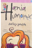Hania Humorek Zostaje gwiazdą