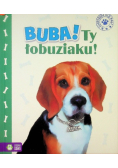Buba Ty łobuziaku
