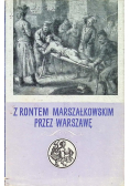 Z rontem marszałkowskim przez Warszawę