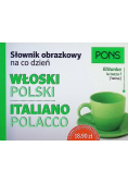 Słownik obrazkowy na co dzień. Włoski polski