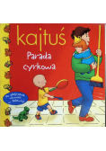 Kajtuś parada cyrkowa