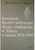 Koncepcje ideowo-polityczne obozu rządzącego w Polsce w latach 1926-1935