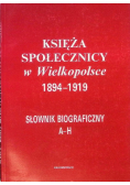 Księża Społecznicy w Wielkopolsce 1894 - 1919