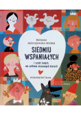 Siedmiu wspaniałych i sześć innych. nie całkiem nieznanych historii