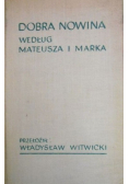 Dobra nowina według Mateusza i Marka