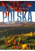 Polska. Podróże marzeń