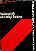 Podstawowe procesy i aparaty technologii chemicznej