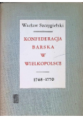 Konfederacja barska w Wielkopolsce 1768 - 1770