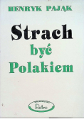 Strach być Polakiem