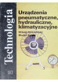 Technologia Urządzenia pneumatyczne hydrauliczne