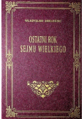 Ostatni rok Sejmu Wielkiego