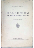 Hellenizm Juljusza Słowackiego 1925 r.