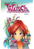 Czarodziejki W.I.T.C.H. Księga 1