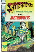 Superman i Mroczny Rycerz nad Metropolis