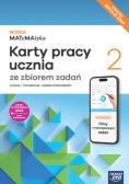 Nowa MATeMAtyka 2 liceum i technikum. Karty pracy ucznia ze zbiorem zadań . Zakres podstawowy