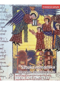 Historia sztuki Tom 4 Sztuka romańska Wczesne średniowiecze