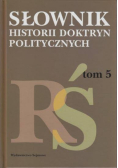 Słownik historii doktryn politycznych Tom 5 R-Ś