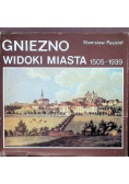 Gniezno widoki miasta 1505 - 1939