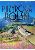 Encyklopedia Przyroda Polski praca zbiorowa