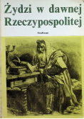 Żydzi w dawnej Rzeczypospolitej