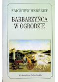 Barbarzyńca w ogrodzie