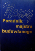 Nowy poradnik majstra budowlanego