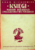 Księgi narodu Polskiego i pielgrzymstwa Polskiego 1947 r.