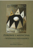 Zdrowie i medycyna wyzwania przyszłości