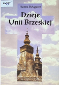 Dzieje Unii Brzeskiej