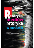 Retoryka mediów Retoryka w mediach