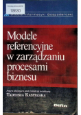 Modele referencyjne w zarządzaniu procesami biznesu